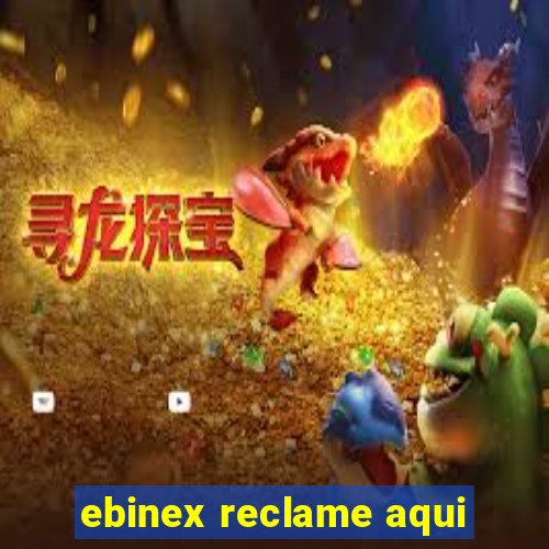 ebinex reclame aqui